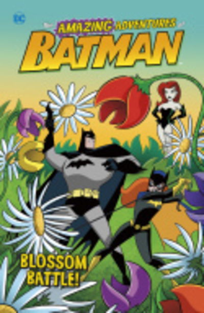 Cover for Laurie S. Sutton · Blossom Battle! - The Amazing Adventures of Batman! (Paperback Book) (2019)