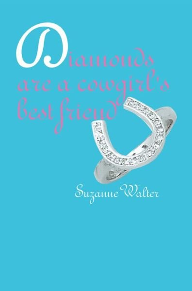 Cover for Suzanne Walter · Diamonds Are a Cowgirl's Best Friend (Paperback Book) (2012)