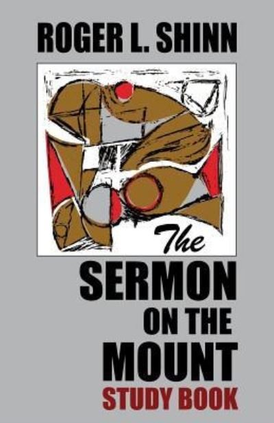 Cover for Roger L Shinn · The Sermon on the Mount Study Book (Paperback Book) (2017)