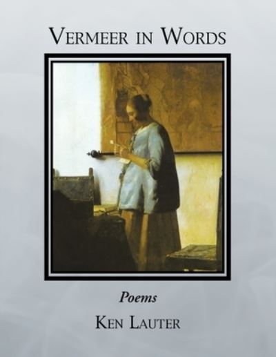 Cover for Ken Lauter · Vermeer in Words (Paperback Book) (2013)