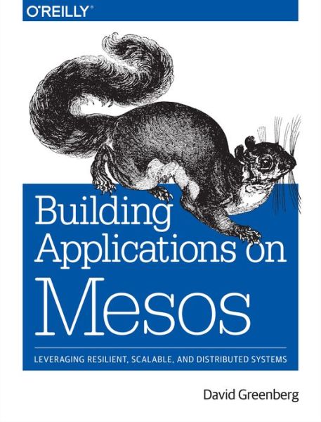 Cover for David Greenberg · Building Applications on Mesos (Taschenbuch) (2016)