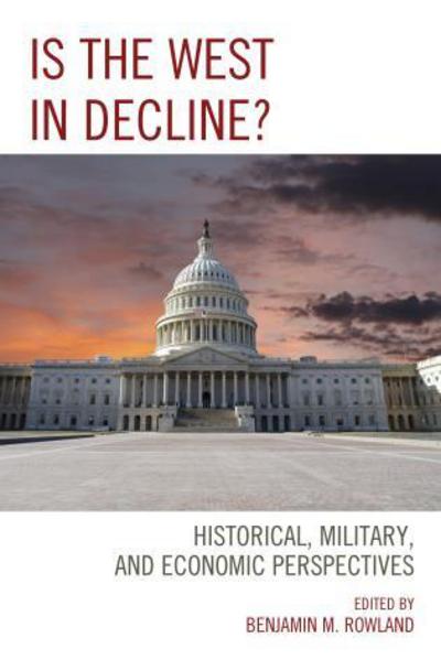 Cover for Is the West in Decline?: Historical, Military, and Economic Perspectives (Hardcover Book) (2015)