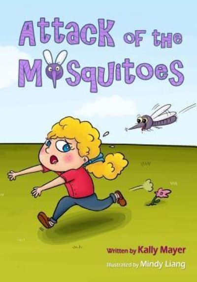 Cover for Kally Mayer · Attack of the Mosquitoes! (Paperback Book) (2014)