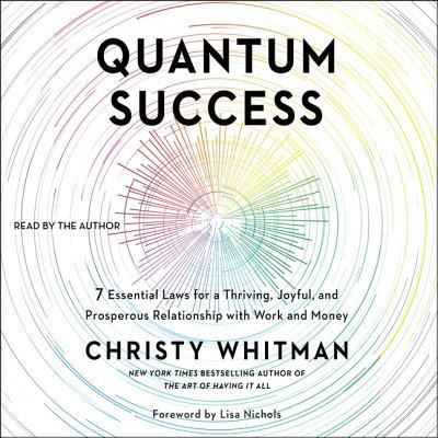 Cover for Christy Whitman · Quantum Success 7 Essential Laws for a Thriving, Joyful, and Prosperous Relationship with Work and Money (CD) (2018)