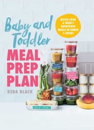 Cover for Keda Black · Baby and Toddler Meal Prep Plan (Paperback Bog) (2022)