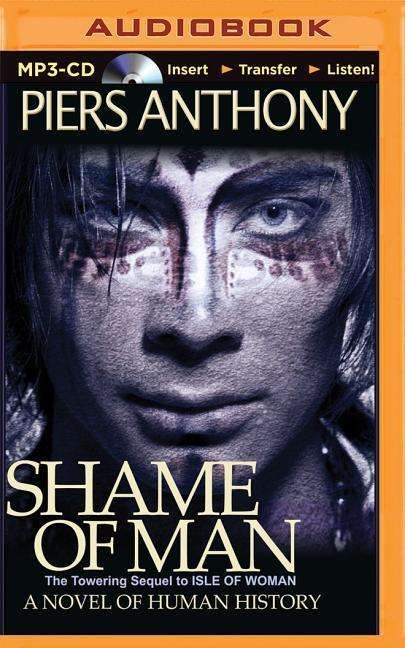 Shame of Man - Piers Anthony - Audiobook - Audible Studios on Brilliance - 9781511310529 - 4 sierpnia 2015