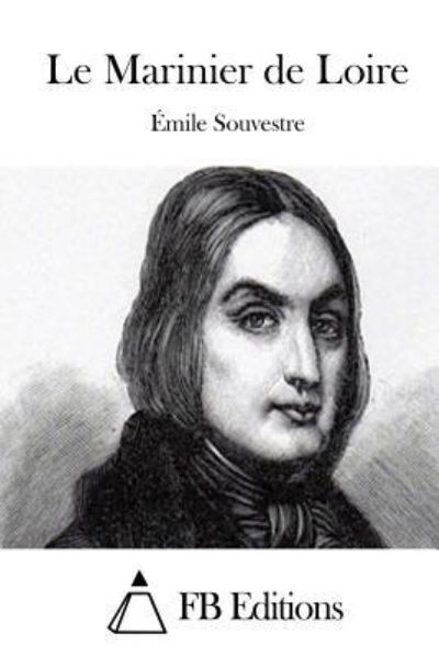 Cover for Emile Souvestre · Le Marinier De Loire (Taschenbuch) (2015)