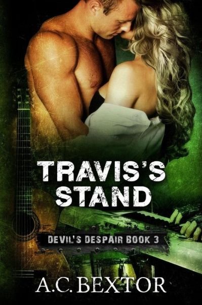 Cover for A C Bextor · Travis's Stand (Pocketbok) (2015)
