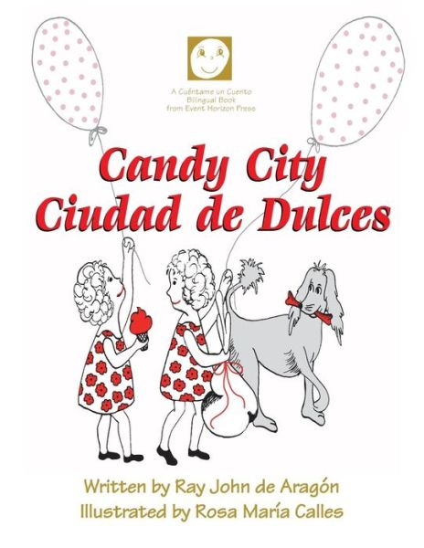 Cover for Ray John De Aragon · Candy City: Ciudad De Dulces (Paperback Book) (2015)