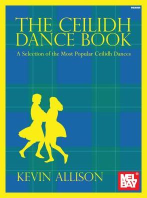 Cover for Allison · Kevin Allison: The Ceilidh Danc (Book) (2018)