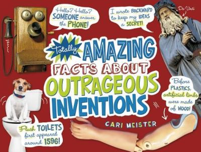 Cover for Cari Meister · Totally Amazing Facts about Outrageous Inventions (Innbunden bok) (2017)