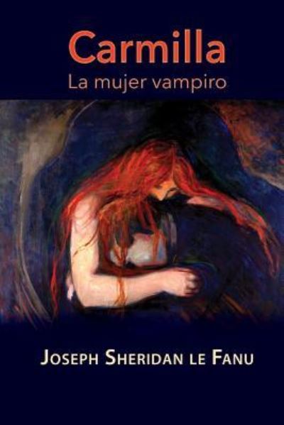 Cover for Joseph Sheridan le Fanu · Carmilla, la mujer vampiro (Paperback Book) (2015)