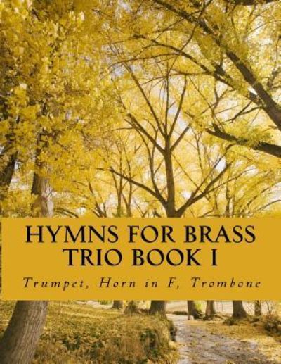 Cover for Case Studio Productions · Hymns For Brass Trio Book I (Paperback Book) (2016)