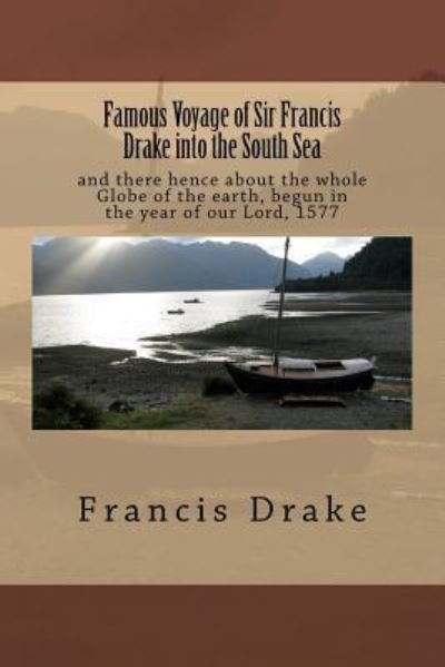 Cover for Francis Drake · Famous Voyage of Sir Francis Drake into the South Sea (Taschenbuch) (2015)