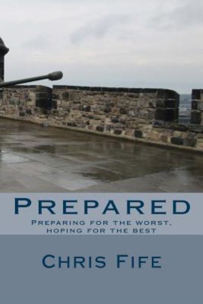 Cover for Chris Fife · Prepared (Paperback Book) (2015)