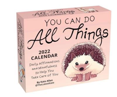 Cover for Kate Allan · You Can Do All Things 2022 Day-to-Day Calendar: Daily Affirmations and Mindfulness to Help You Take Care of You (Calendar) (2021)