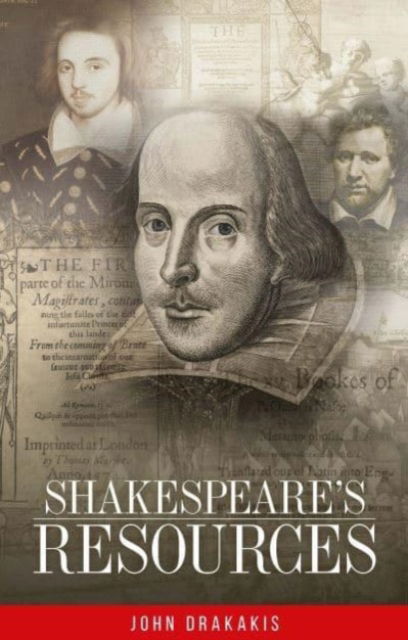 Shakespeare's Resources - John Drakakis - Książki - Manchester University Press - 9781526174529 - 31 października 2023