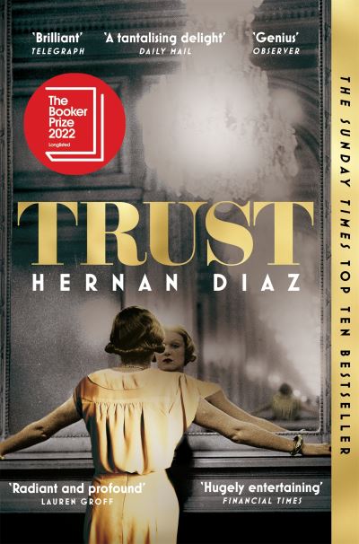 Cover for Hernan Diaz · Trust (Paperback Bog) (2023)