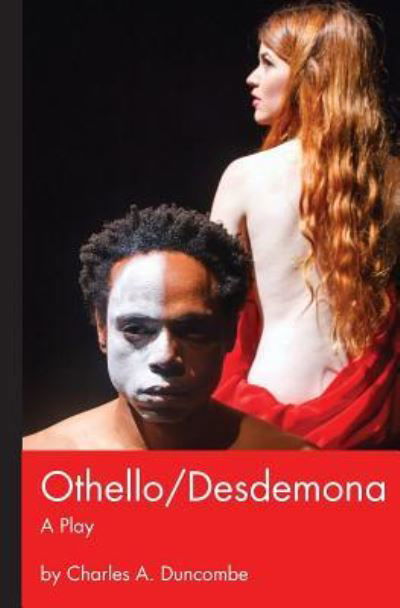 Charles Duncombe · Othello / Desdemona (Paperback Book) (2016)