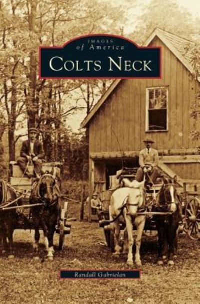 Cover for Randall Gabrielan · Colts Neck (Hardcover Book) (1998)