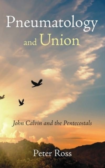 Cover for Peter Ross · Pneumatology and Union (Hardcover Book) (2019)