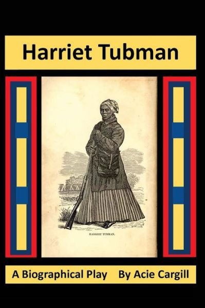 Cover for Acie Cargill · Harriet Tubman (Paperback Bog) (2016)