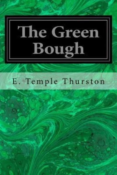 Cover for E Temple Thurston · The Green Bough (Paperback Bog) (2016)