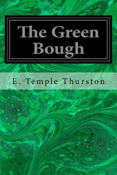 Cover for E Temple Thurston · The Green Bough (Pocketbok) (2016)