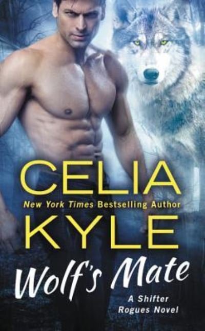 Cover for Celia Kyle · Wolf's mate (Book) [First mass market edition. edition] (2018)