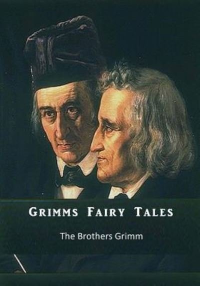 Cover for Wilhelm Grimm · Grimms Fairy Tales (Paperback Book) (2016)
