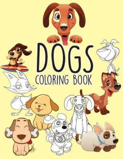 Cover for Banana Leaves · Dogs Puppies Easy Coloring Book for Kids Toddler, Imagination Learning in School and Home (Taschenbuch) (2017)