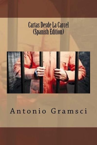 Cover for Antonio Gramsci · Cartas Desde La Carcel (Taschenbuch) [Spanish edition] (2017)