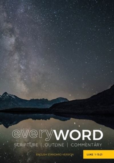 Cover for Worldwide Leadership Ministries Worldwide · Everyword: Luke 1-13:21: Scripture / Outline / Commentary (Esv) (Paperback Book) (2020)