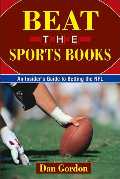 Beat the Sports Books - Dan Gordon - Books - Cardoza Publishing - 9781580422529 - August 26, 2008