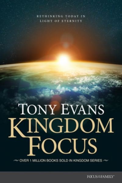 Cover for Tony Evans · Kingdom Focus (Innbunden bok) (2023)