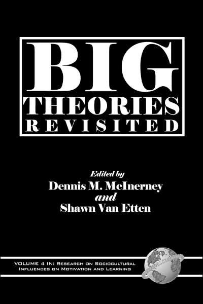 Big Theories Revisited (Pb) - Dennis M Mcinerney - Bücher - Information Age Publishing - 9781593110529 - 5. September 2000