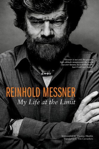 Reinhold Messner: My Life at the Limit (Legends & Lore) - Thomas Huetlin - Bøger - Mountaineers Books - 9781594858529 - 19. september 2014