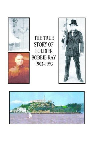 Cover for Edward Kahn · The True Story of Soldier Bobbie Ray (Hardcover Book) (2006)