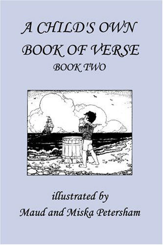 Cover for Frances Gillespy Wickes · A Child's Own Book of Verse, Book Two  (Yesterday's Classics) (Paperback Book) (2006)