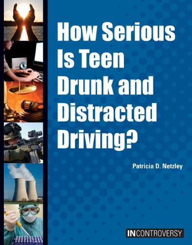 Cover for Patricia D. Netzley · How Serious is Teen Drunk and Distracted Driving? (In Controversy) (Hardcover Book) (2013)