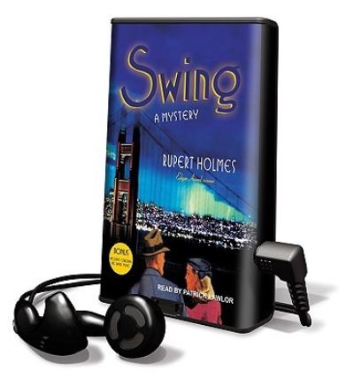 Swing - Rupert Holmes - Muu - Findaway World - 9781605147529 - tiistai 1. huhtikuuta 2008