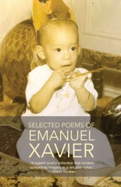 Cover for Emanuel Xavier · Selected Poems of Emanuel Xavier (Paperback Book) (2021)