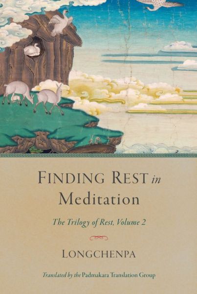 Cover for Longchenpa · Finding Rest in Meditation: Trilogy of Rest, Volume 2 (Hardcover Book) (2018)