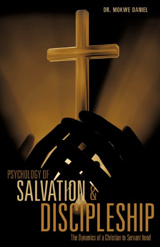 Cover for Dr. Mokwe Daniel · Psychology of Salvation and Discipleship (Paperback Book) (2011)