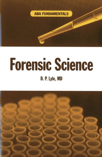 Cover for D. P. Lyle · Forensic Science (Paperback Book) (2013)