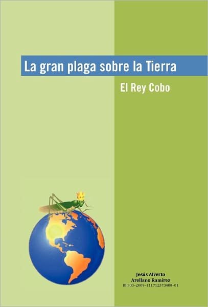 Cover for Jes?'s Alverto Arellano Ram Rez · La Gran Plaga Sobre La Tierra (Hardcover bog) [Spanish edition] (2011)