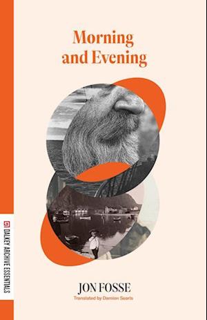 Cover for Jon Fosse · Morning and Evening - Dalkey Archive Essentials (Paperback Book) [2nd edition] (2024)