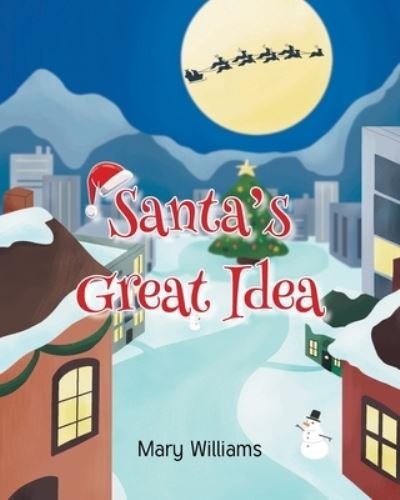 Cover for Mary Williams · Santa's Great Idea (Book) (2022)