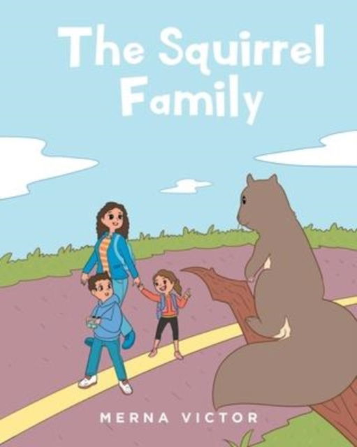 Cover for Merna Victor · The Squirrel Family (Paperback Book) (2022)