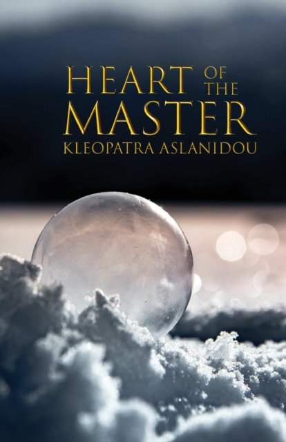 Cover for Kleopatra Aslanidou · Heart of the Master (Pocketbok) (2021)